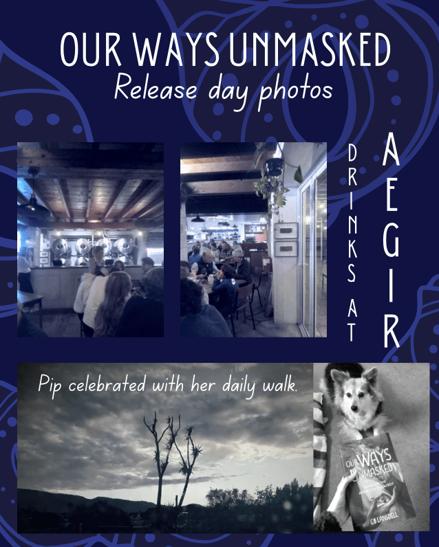Release day photos. Drinks at Aegir. Celebrating with Pip on her daily walk.